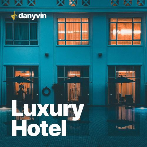 Luxury Hotel Music playlist cover by danyvin