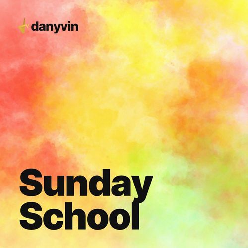 Sunday School Music playlist cover by danyvin